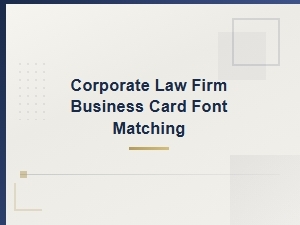 Matching Fonts for Corporate Law Firm Business Cards