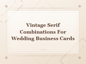 Vintage Serif Combinations for Wedding Business Cards